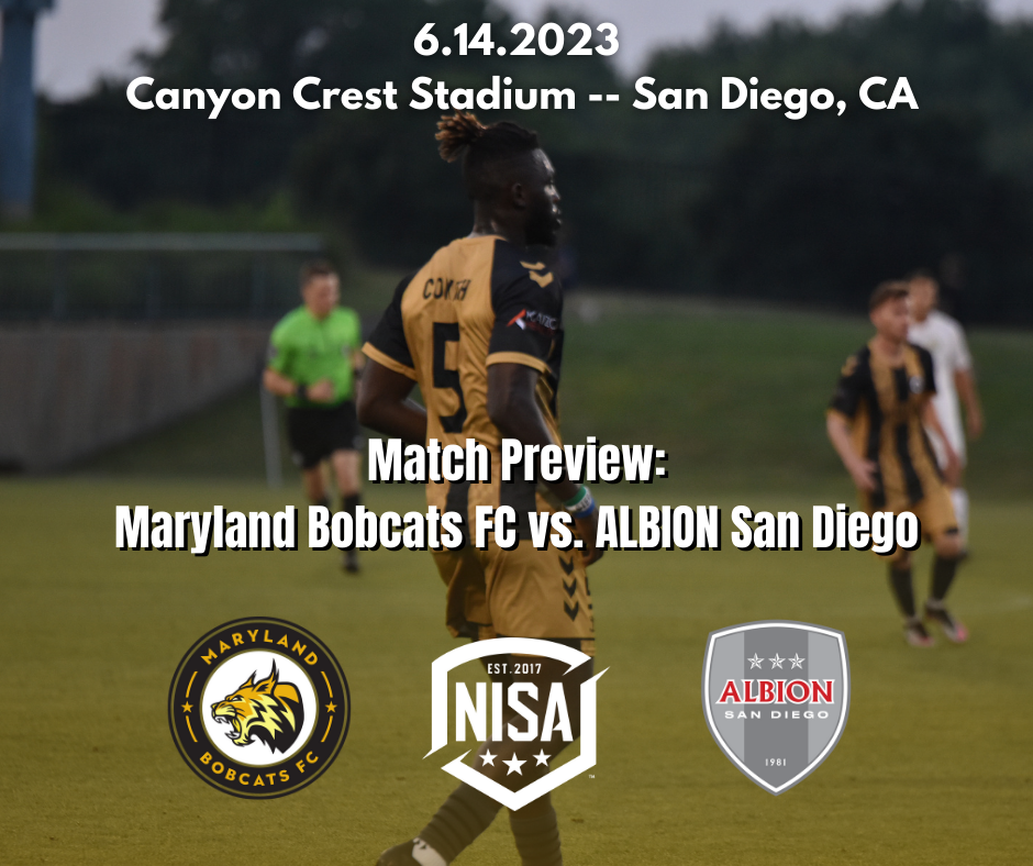 Match Preview Maryland Bobcats FC vs. Albion San Diego Maryland Bobcats FC